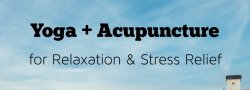 Yoga + Acupuncture for Relaxation & Stress Relief