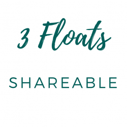 3 Floats - Shareable