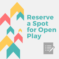 Open Play Reservation