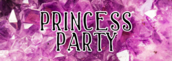Princess Party