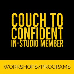Couch To Confident - In-Studio Member - Jan-Apr 2020