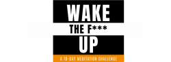 Wake the F*** Up - 10-Day Meditation Challenge