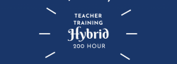 Summer Hybrid 200 Hour Yoga Teacher Training