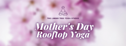 Mother's Day Rooftop Yoga