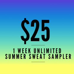 1 WEEK UNLIMITED SWEAT SAMPLER