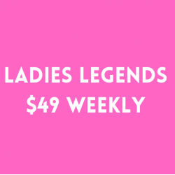 LADIES' LEGENDS REGISTRATION - 49/weekly