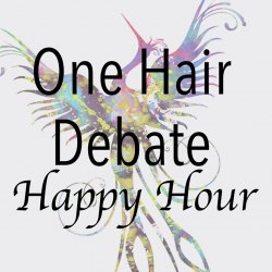 1 Hair Debate Happy Hour 1 Class x week, 2 people