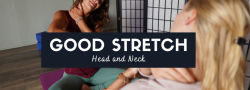Good Stretch-Head and Neck