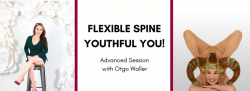 Flexible Spine, Youthful You! Advanced Session