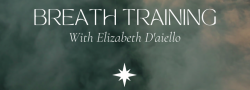 Breath Training with Elizabeth D'Aiello