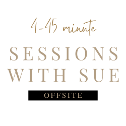 4- 45 Minute Offsite Sessions with Sue