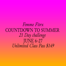 Femme FITRx 21 Day “Countdown to Summer” Unlimited Class Pass