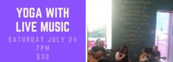 Yoga & Live Music - July 24