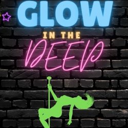 Glow In The DEEP for TWO