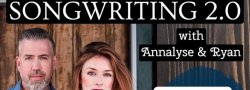 Songwriting 2.0 | 8-week class w/Annalyse & Ryan