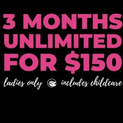 3 Month Unlimited Classes & Childcare
