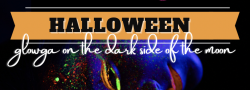 Halloween Glowga on the Dark Side of the Moon