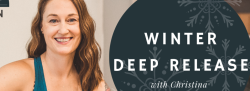 Winter Deep Release with Christina