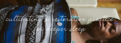 Cultivating a Restorative Practice for Deeper Sleep