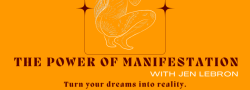 The Power of Manifestation